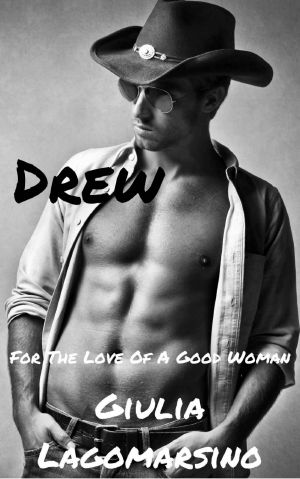 [For The Love Of A Good Woman 04] • Drew